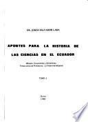 Apuntes para la historia de las ciencias en el Ecuador: Museos excursiones y certámenes, temas varios de prehistoria, la impronta indígena