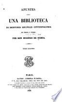 Apuntes para una biblioteca de escritores expañoles contemporáneos en prosa y verso