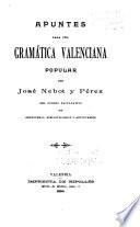 Apuntes para una gramática valenciana popular