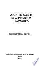 Apuntes sobre la adaptación dramática