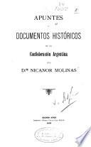 Apuntes y documentos históricos de la Confederación Argentina del Dr. Nicanor Molinas