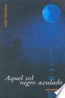 Aquel sol negro azulado