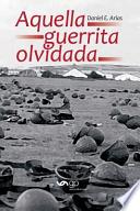 Aquella Guerrita Olvidada