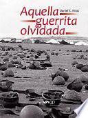 Aquella guerrita olvidada
