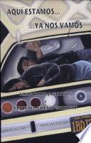 Aquí Estamos-- --ya Nos Vamos
