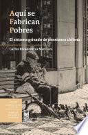 Aquí se Fabrican Pobres