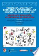 Arbitraje y resolución extrajudicial de conflictos