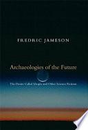Archaeologies of the Future