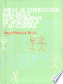 Áreas de Corrección Para Niños Con Problemas de Aprendizaje Y Su Control