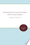 Aristophanes' Old-and-New Comedy