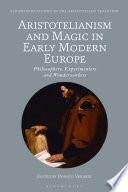Aristotelianism and Magic in Early Modern Europe