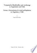 Armas y herramientas de metal prehispánicas en Argentina y Chile