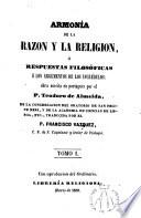 Armonía de la razon y la religion, ó, Respuestas filosóficas á los argumentos de los incrédulos, 1