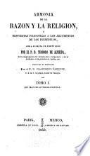 Armonia de la razon y la religion, ó, Respuestas filosoficas a los argumentos de los incredulos, obra escrita en portugues