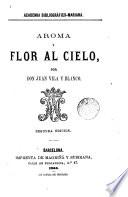 Aroma y flor al cielo
