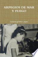 ARPEGIOS DE MAR Y FUEGO