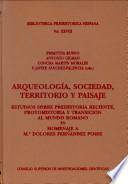 Arqueología, sociedad, territorio y paisaje