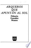 Arqueros que apuntan al sol