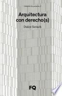 Arquitectura con derecho(s)