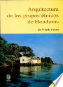 Arquitectura de los grupos étnicos de Honduras