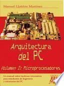 Arquitectura del PC. Volumen I: Microprocesadores