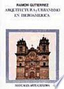 Arquitectura y urbanismo en Iberoamérica