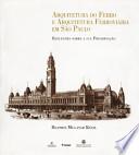 Arquitetura do ferro e arquitetura ferroviária em São Paulo