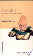 Arrabalera y otros unipersonales