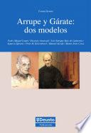 Arrupe y Gárate: dos modelos