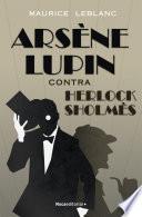 Arsène Lupin - Contra Herlock Sholmès