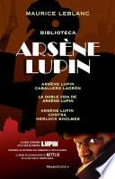 Arsène Lupin - Pack Arsène Lupin (Caballero ladrón | Arsène Lupin contra Herlock Sholmes | La doble vida de Arsène Lupin)