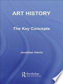 Art History: The Key Concepts