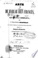Arte de hablar bien francés ó Gramática completa