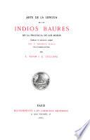 Arte de la lengua de los Indios Baures de la provincia de los Moxos