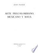Arte precolombiano, mexicano y maya