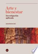 Arte y bienestar. Investigación aplicada