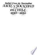 Arte y sociedad en Chile, 1550-1650