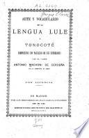 Arte y vocabulario de la lengua Lule y Tonocoté