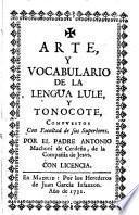 Arte, Y Vocabulario De La Lengua Lule, Y Tonocote