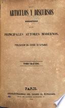 Articulos y discursos escojidos de los principales autores modernos