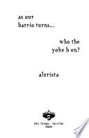 As Our Barrio Turns