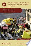 Aseguramiento del entorno de trabajo para el equipo asistencial y el paciente. SANT0208