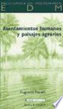 Asentamientos humanos y paisajes agrarios