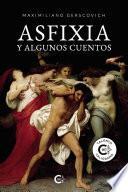 Asfixia y algunos cuentos