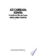 Así cambiará España