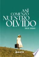 Así comenzó nuestro olvido