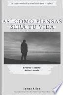 Asi Como Piensas Sera Tu Vida