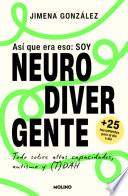 Así que era eso: soy neurodivergente