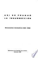Así se fraguó la insurrección