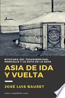 Asia de Ida y Vuelta
